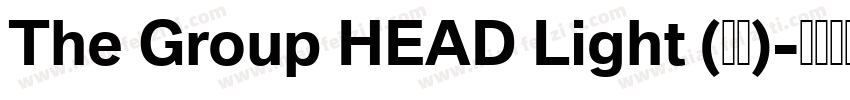 The Group HEAD Light (标题)字体转换